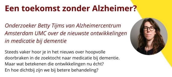 Lezing over nieuwste ontwikkeling over medicijnen tegen  Alzheimer